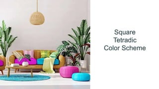 Square
Tetradic
Color Scheme
 