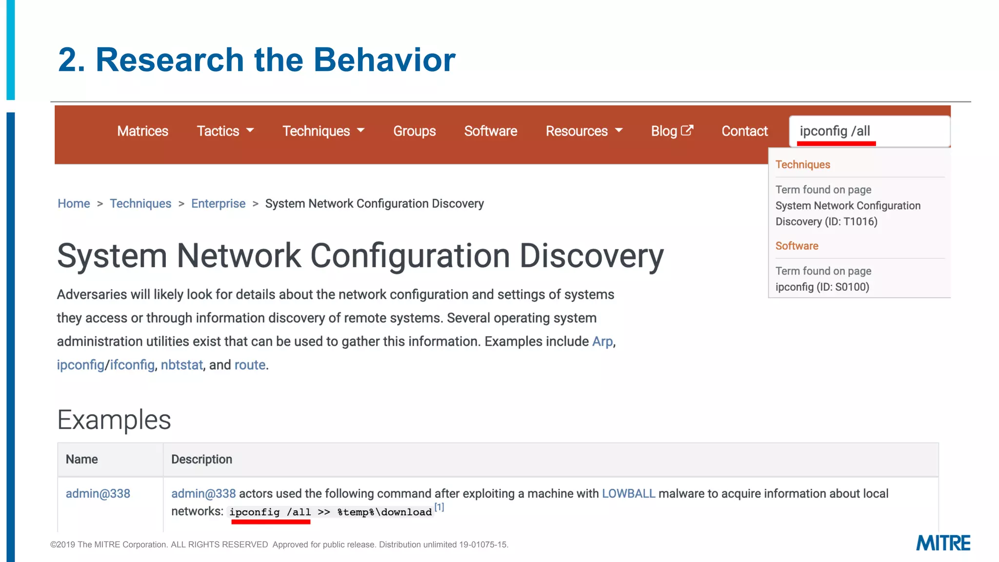 2. Research the Behavior
©2019 The MITRE Corporation. ALL RIGHTS RESERVED Approved for public release. Distribution unlimited 19-01075-15.
 