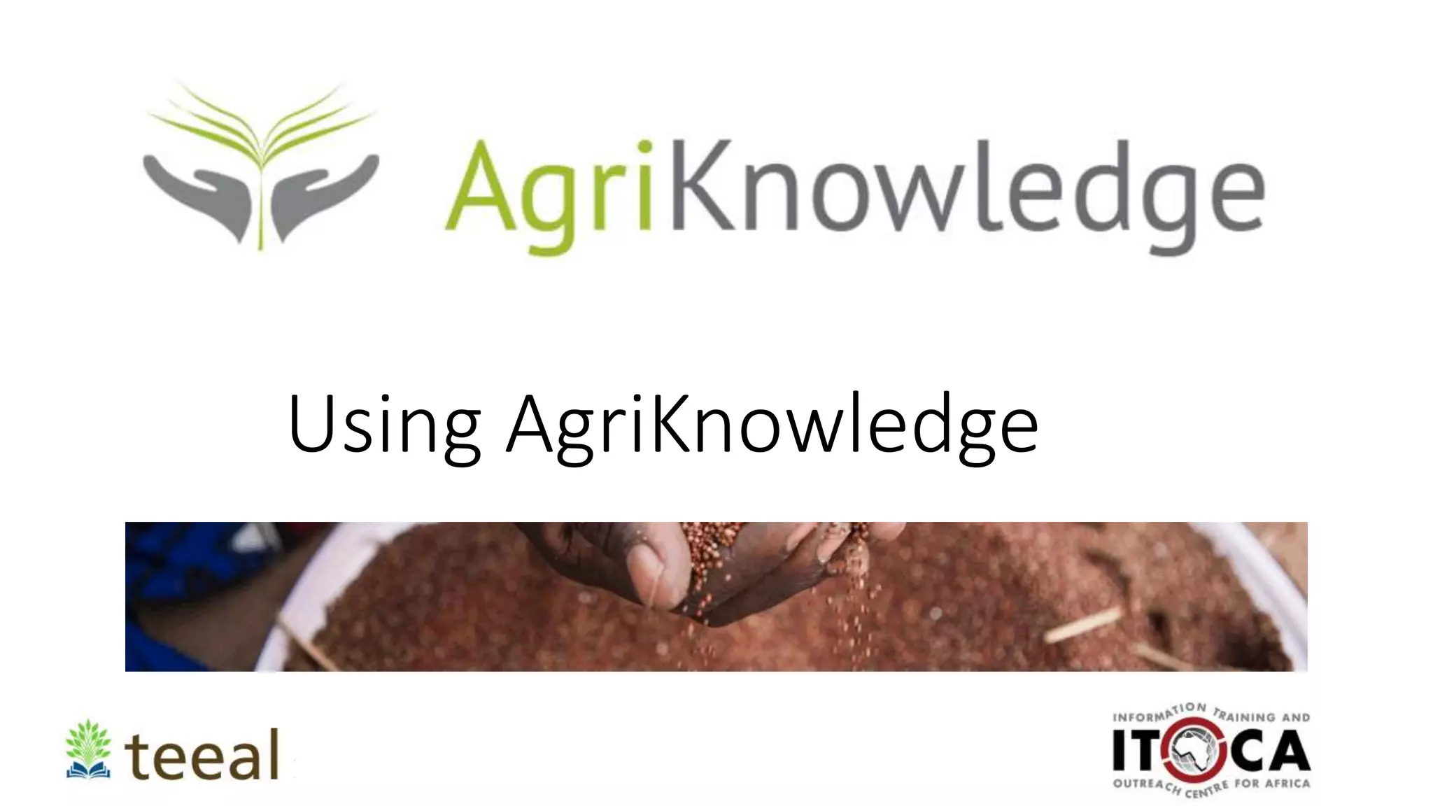 Using AgriKnowledge
 