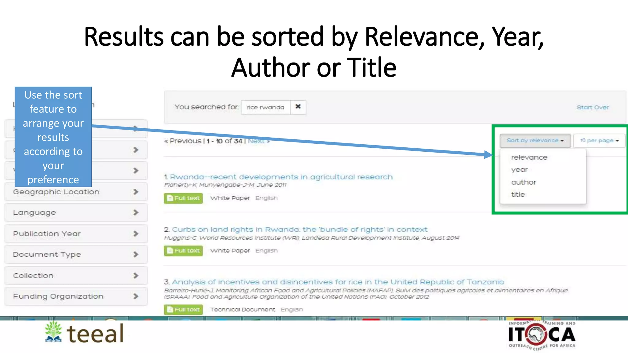 Results can be sorted by Relevance, Year,
Author or Title
Use the sort
feature to
arrange your
results
according to
your
preference
 