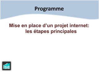 ProgrammeMise en place d’un projet internet: les étapes principales