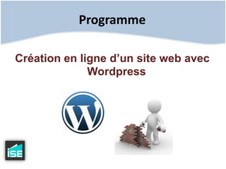 ProgrammeCréation en ligne d’un site web avec Wordpress