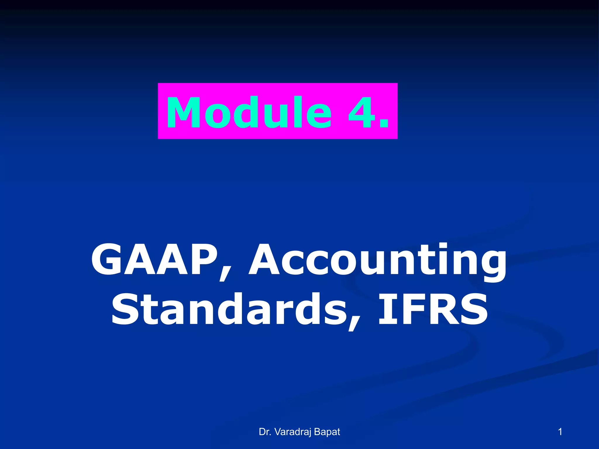 GAAP Accounting Standards & IFRS oct 2016 | PPTX