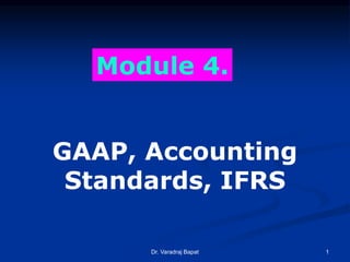GAAP Accounting Standards & IFRS oct 2016 | PPTX