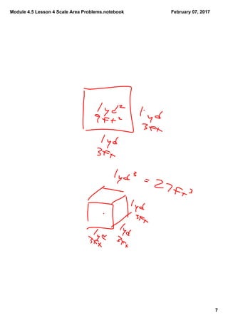 Module 4.5 Lesson 4 Scale Area Problems.notebook
7
February 07, 2017
 