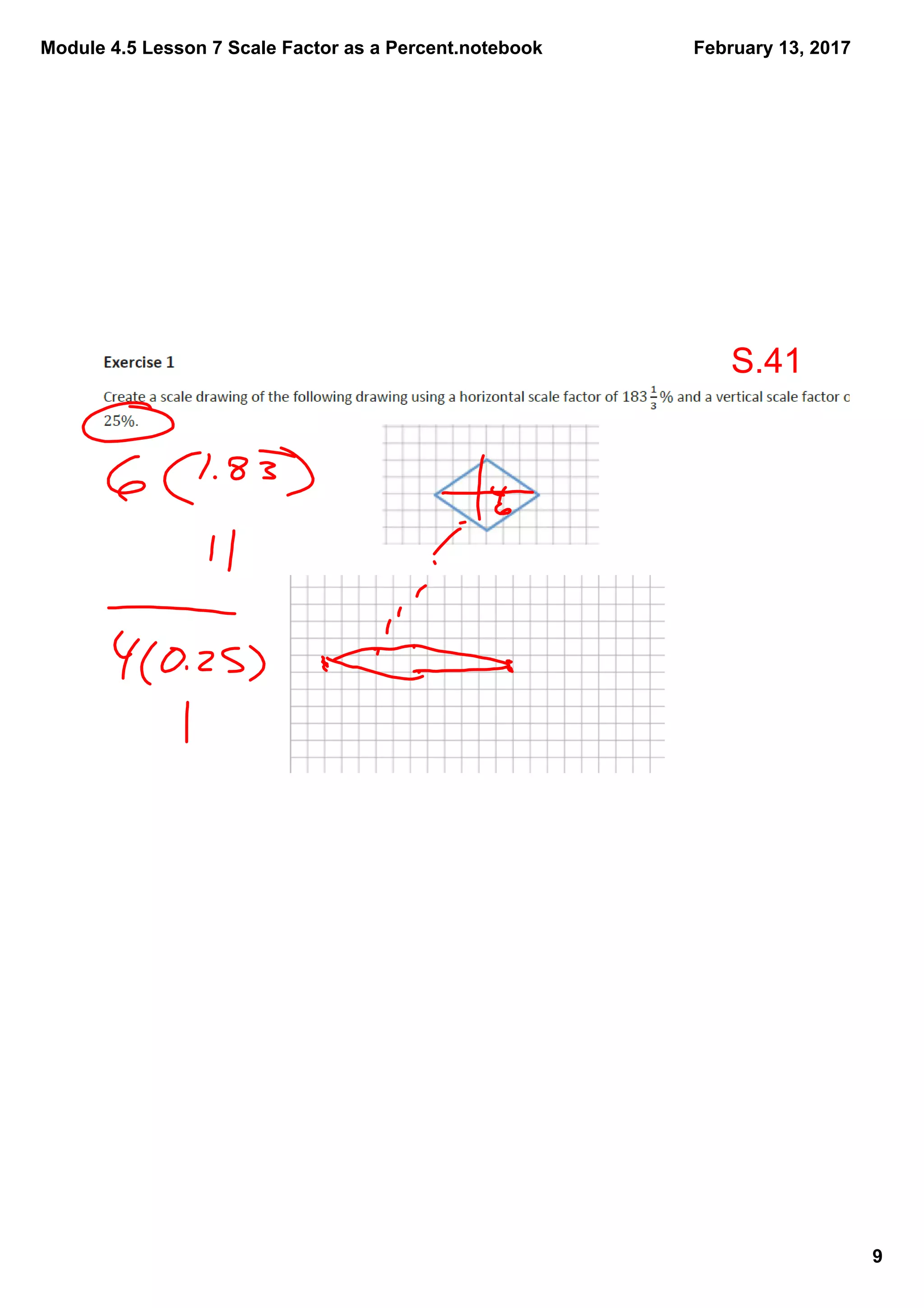 Module 4.5 Lesson 7 Scale Factor as a Percent.notebook
9
February 13, 2017
S.41
 