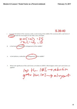 Module 4.5 Lesson 7 Scale Factor as a Percent.notebook
6
February 13, 2017
S.39­40
 