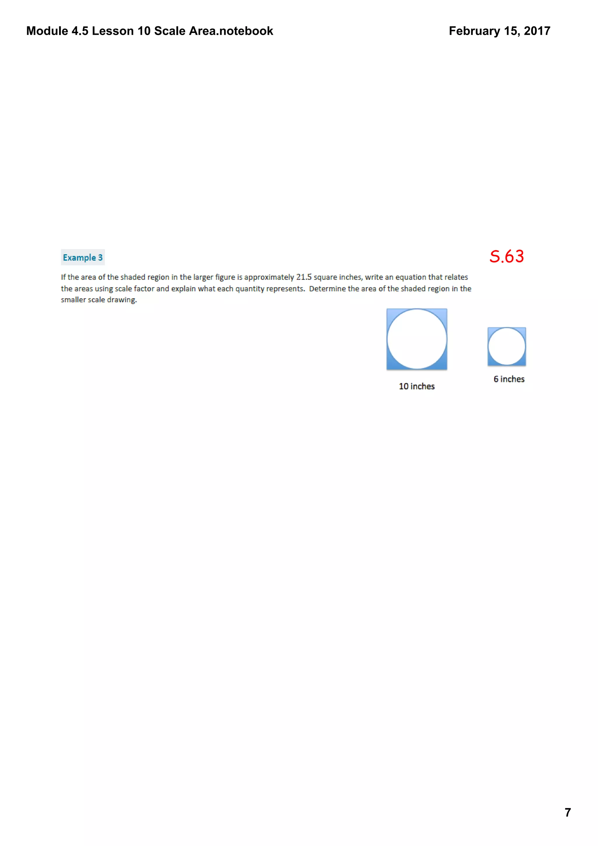 Module 4.5 Lesson 10 Scale Area.notebook
7
February 15, 2017
S.63
 