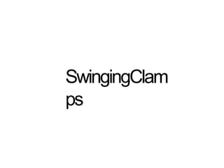 SwingingClam
ps
 