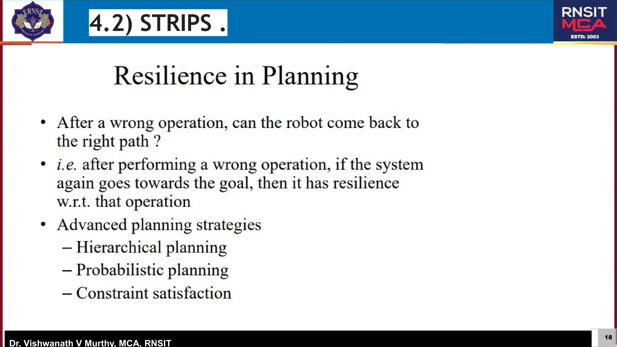 18
ESTD: 2003
Dr. Vishwanath V Murthy, MCA, RNSIT
4.2) STRIPS .
 