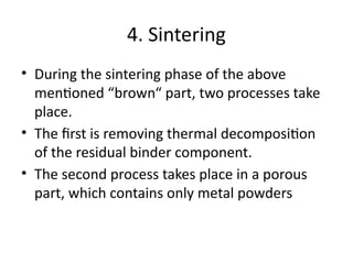 Comprehensive Overview of Powder Metallurgy Processes and Technologies ...