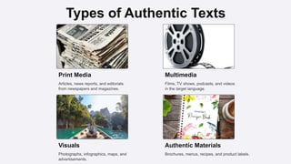 Authentic Language Examples Module 4 - Authentic Texts in WL Instruction | PPTX