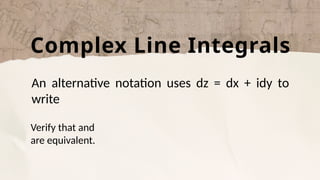 Module 4 - Complex Analysis.INTEGRATION OF COMPLEX FUNCTIONS | PPTX