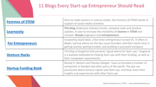 Women Entrepreneurs in STEM | www.stementrepreneurs.eu
11 Blogs Every Start-up Entrepreneur Should Read
.StartupManagement...