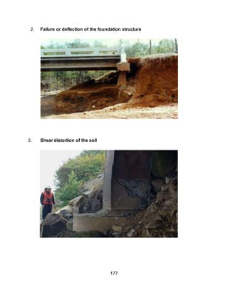177
2. Failure or deflection of the foundation structure
3. Shear distortion of the soil
 