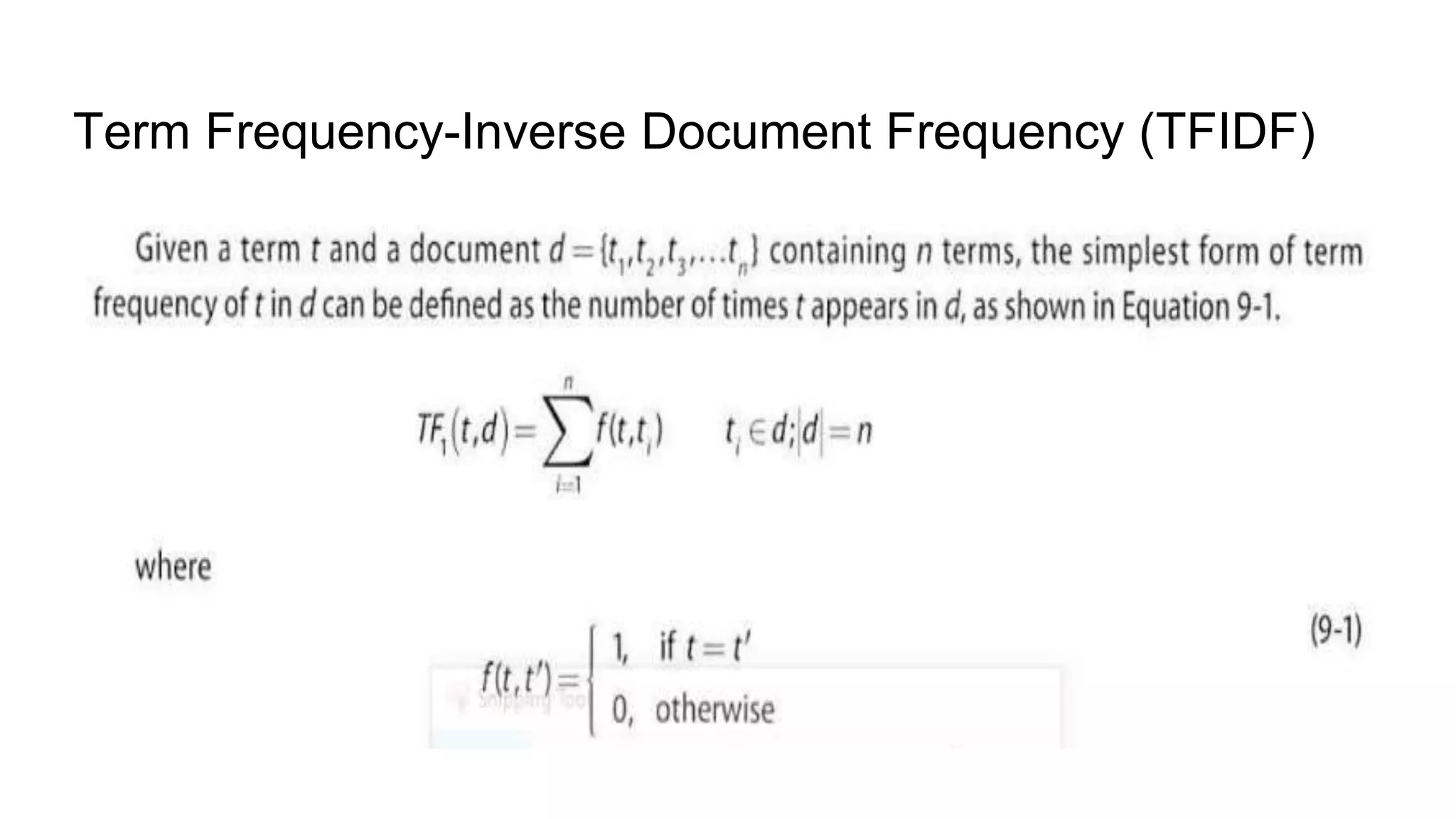 Term Frequency-Inverse Document Frequency (TFIDF)
 