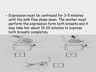 1.8 TEACH THE MOTHER TO TREAT
NIPPLE AND BREAST PROBLEMS
 During the first few weeks after birth, breast and
nipple probl...