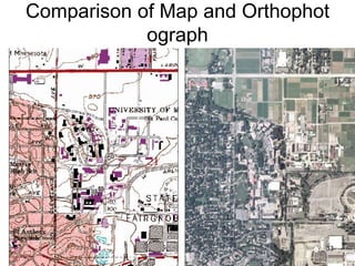 Comparison of Map and Orthophot
ograph
33
 