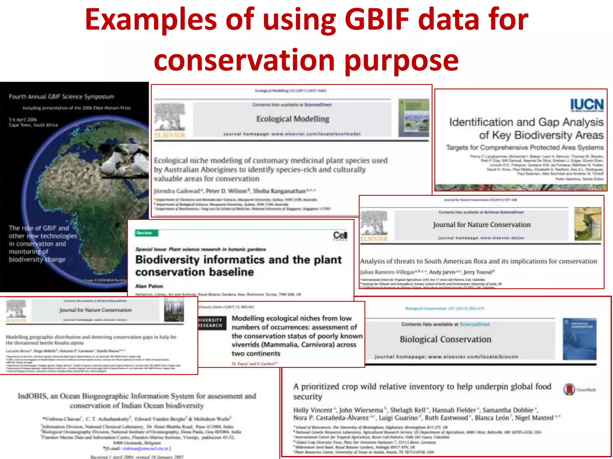 Examples of using GBIF data for
conservation purpose
 