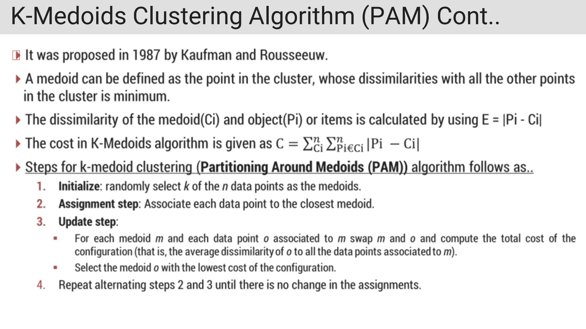 K-Medoids Clustering Algorithm (PAM) Cont..
 