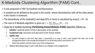 K-Medoids Clustering Algorithm (PAM) Cont..
 