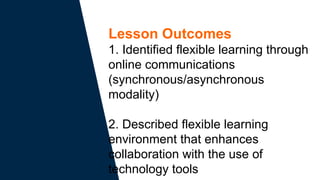 MODULE 4_ Flexible learning envitonmentpptx | PPTX