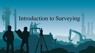 Introduction to Surveying
 