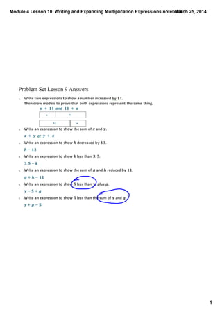 Module 4 Lesson 10  Writing and Expanding Multiplication Expressions.notebook
1
March 25, 2014
Problem Set Lesson 9 Answers
 