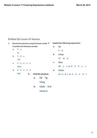 Module 4 Lesson 11 Factoring Expressions.notebook
1
March 26, 2014
Problem Set Lesson 10 Answers
 