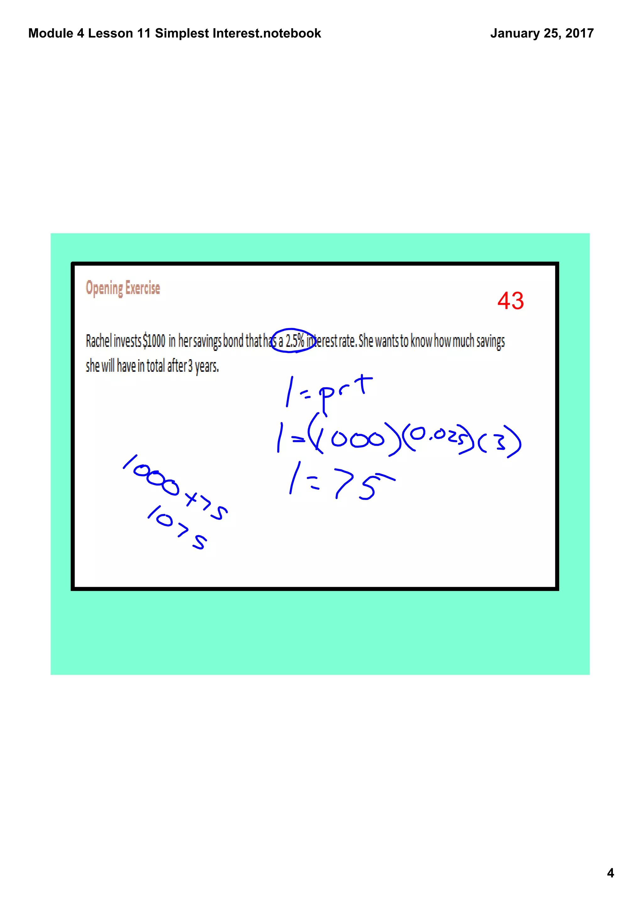 Module 4 Lesson 11 Simplest Interest.notebook
4
January 25, 2017
43