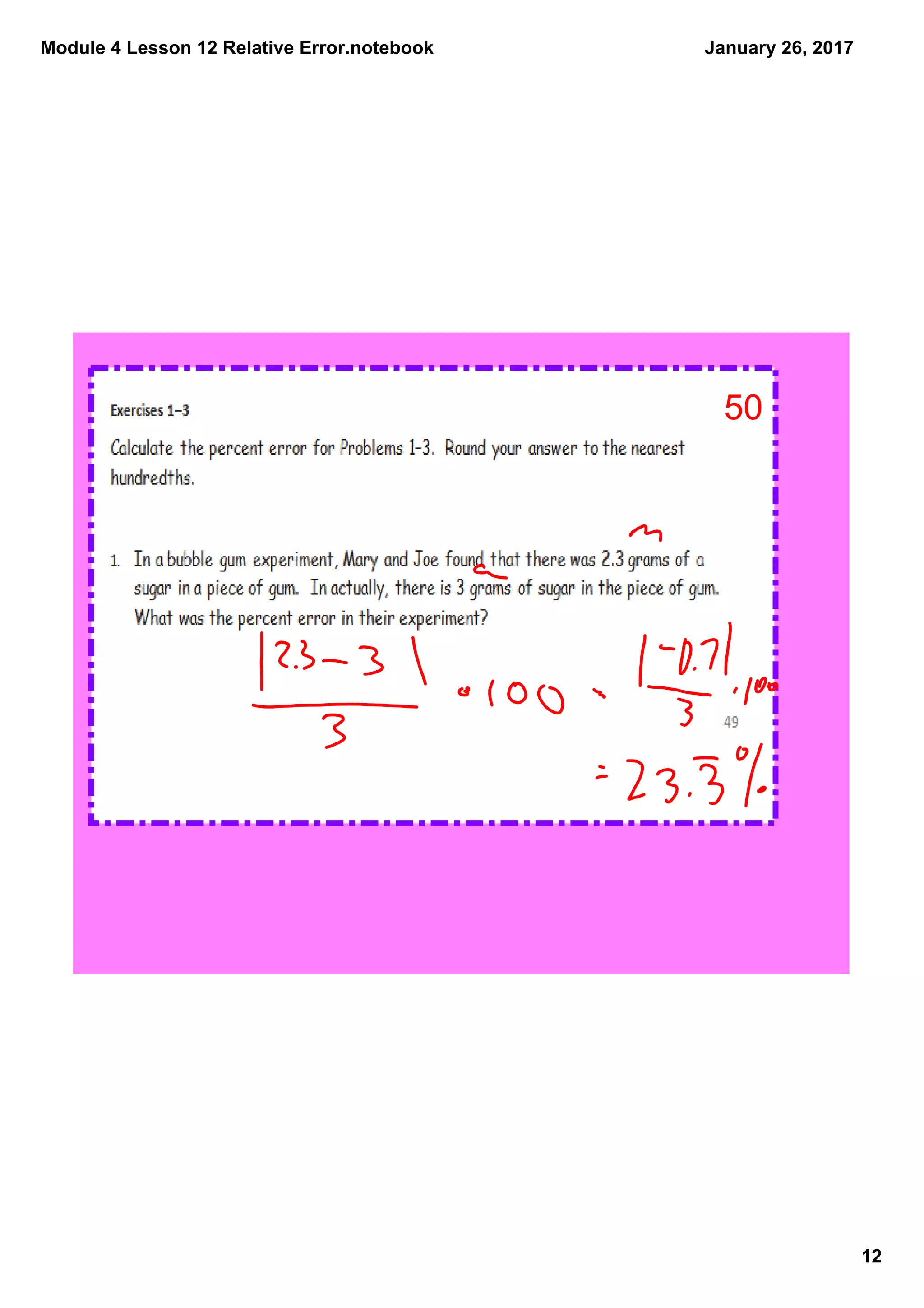 Module 4 Lesson 12 Relative Error.notebook
12
January 26, 2017
50
 