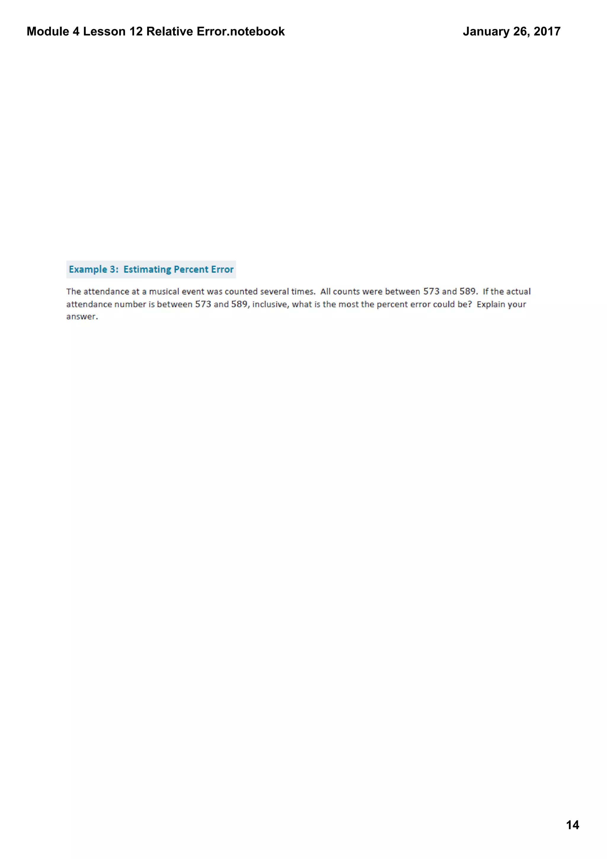 Module 4 Lesson 12 Relative Error.notebook
14
January 26, 2017
 
