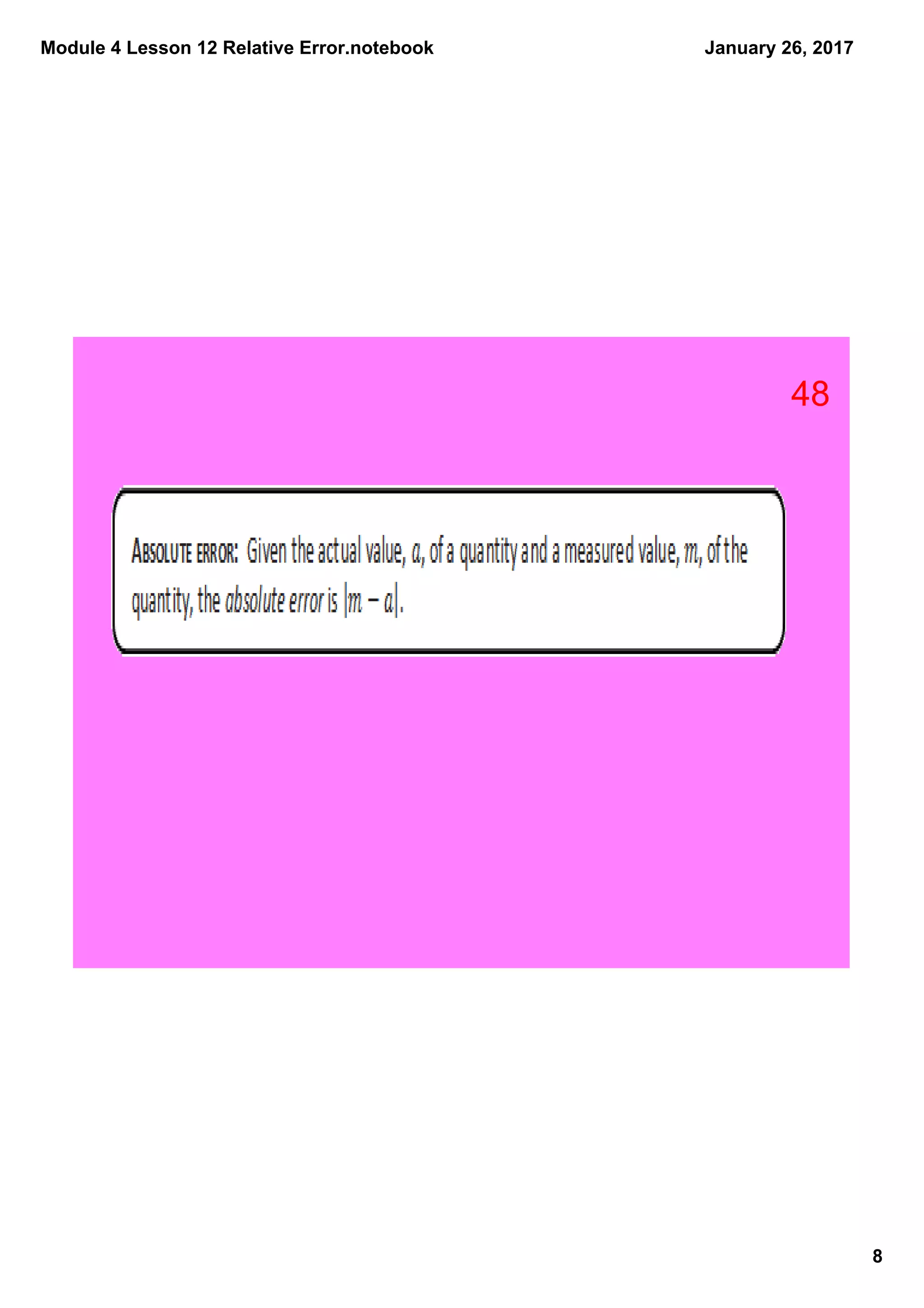 Module 4 Lesson 12 Relative Error.notebook
8
January 26, 2017
48
 