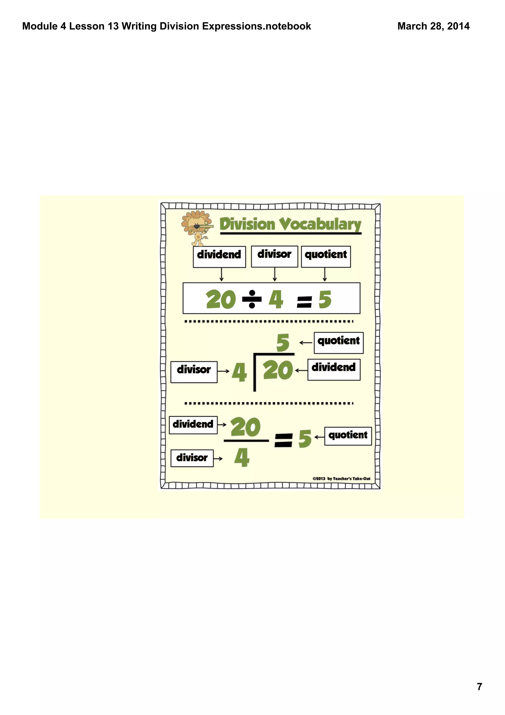 Module 4 Lesson 13 Writing Division Expressions.notebook
7
March 28, 2014
 
