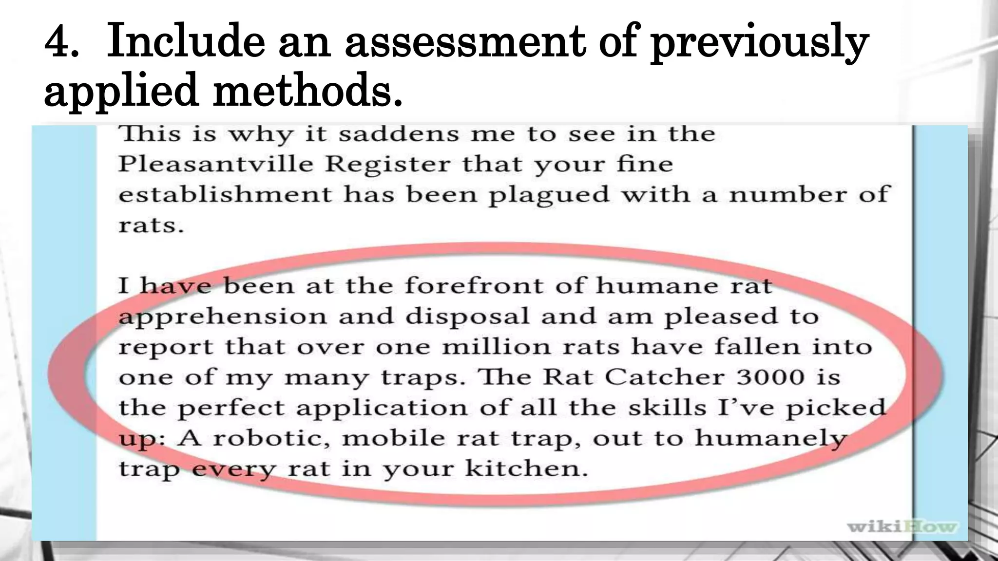4. Include an assessment of previously
applied methods.
 
