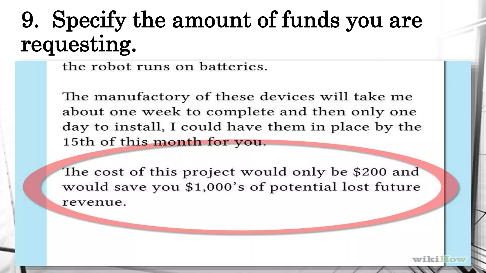 9. Specify the amount of funds you are
requesting.
 