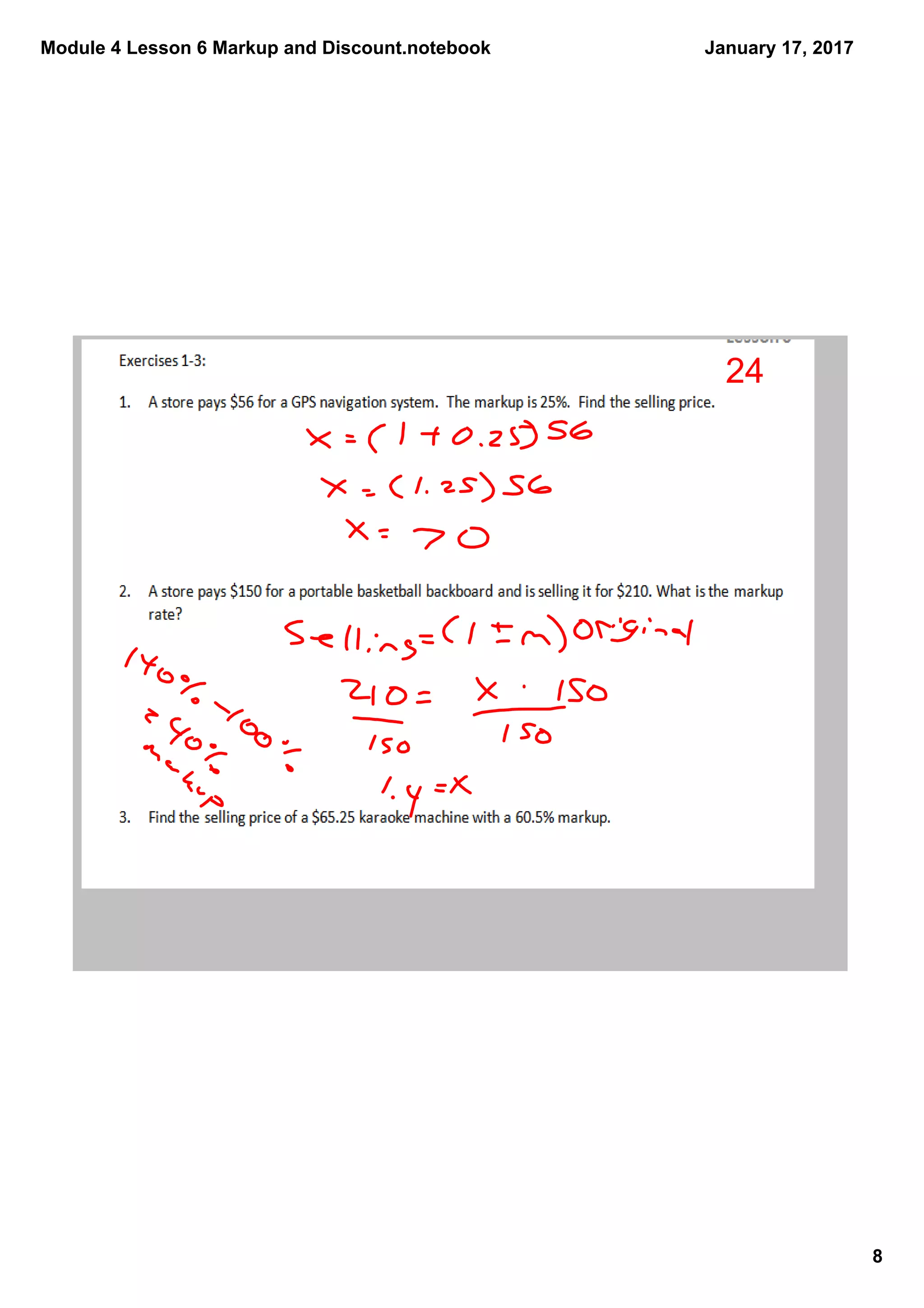 Module 4 Lesson 6 Markup and Discount.notebook
8
January 17, 2017
24
 