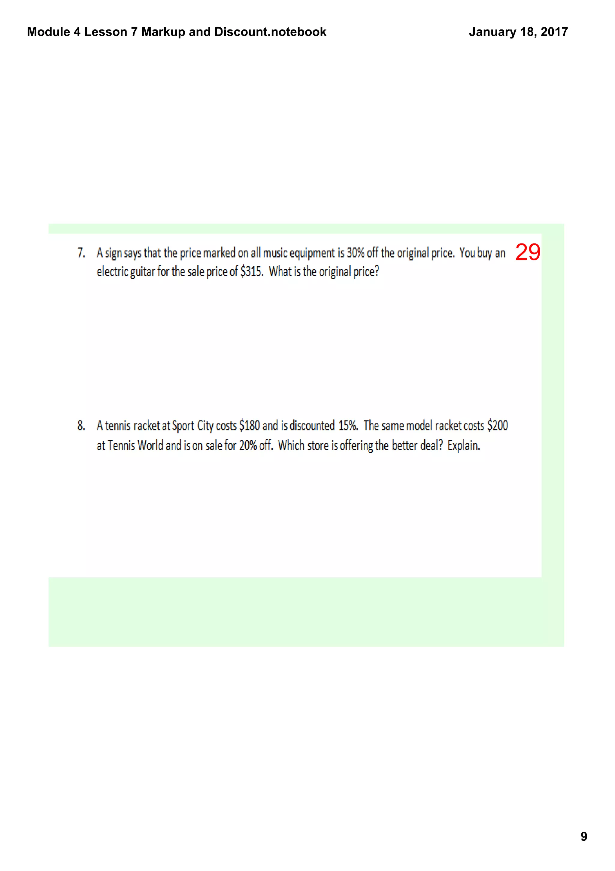 Module 4 Lesson 7 Markup and Discount.notebook
9
January 18, 2017
29