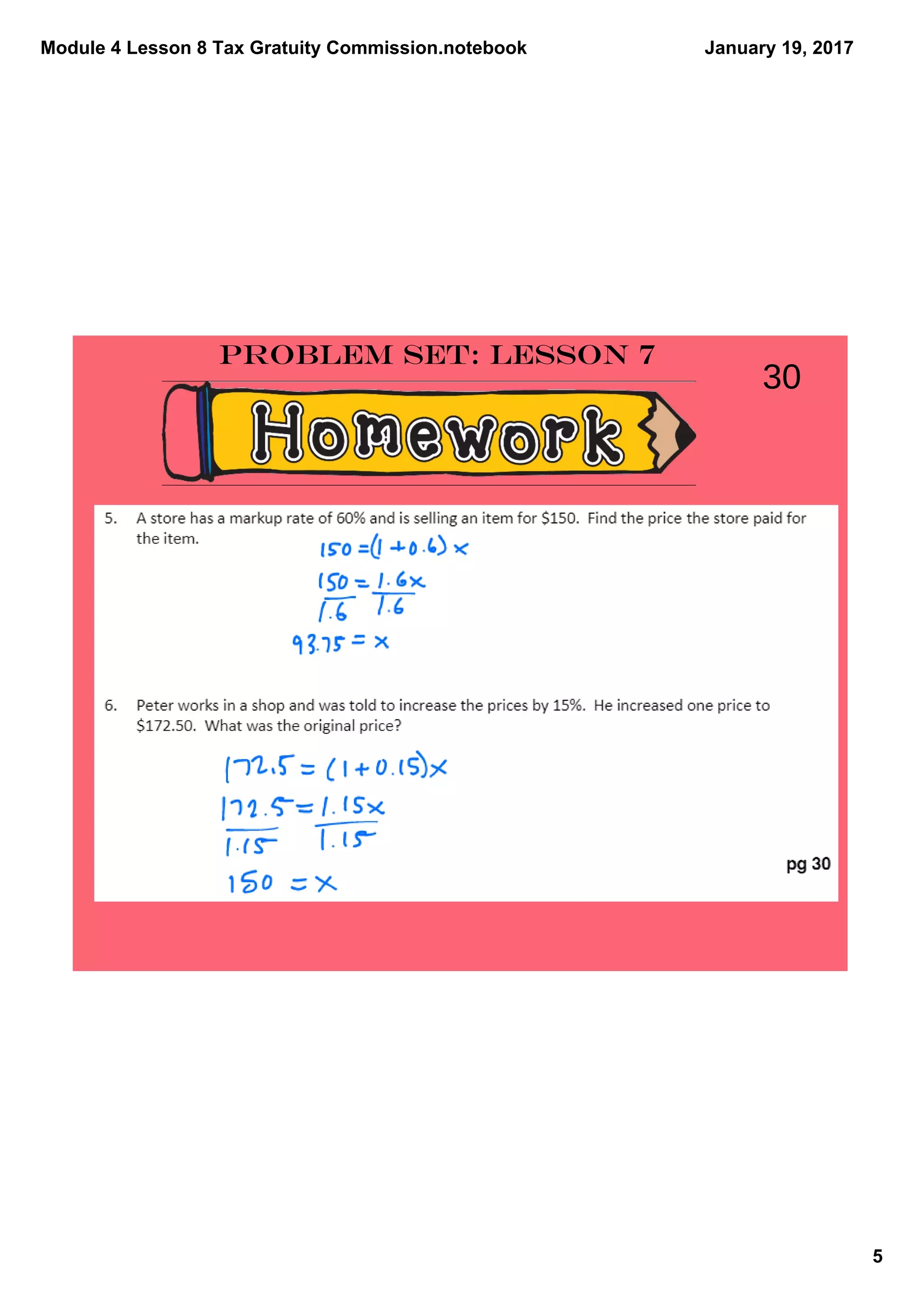 Module 4 Lesson 8 Tax Gratuity Commission.notebook
5
January 19, 2017
Problem Set: Lesson 7
30
 