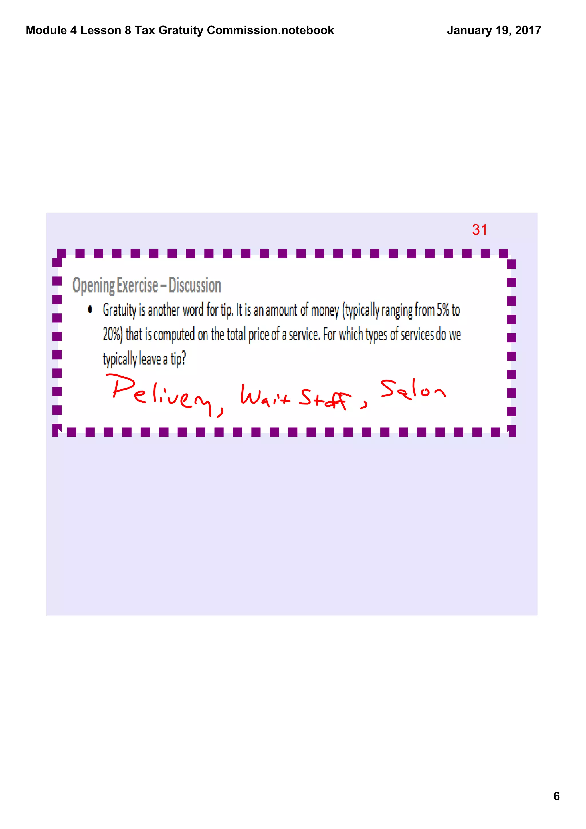 Module 4 Lesson 8 Tax Gratuity Commission.notebook
6
January 19, 2017
31
 