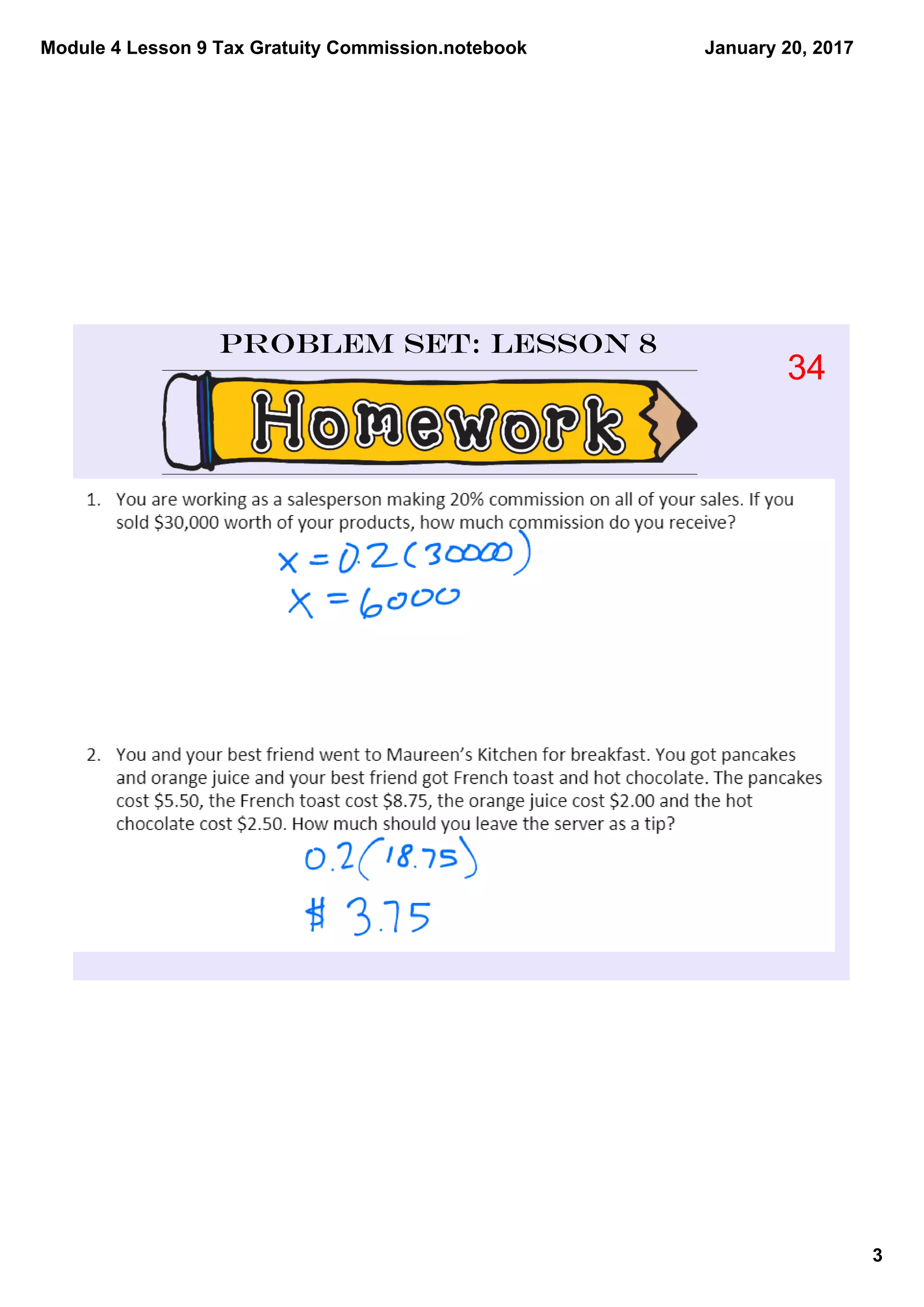 Module 4 Lesson 9 Tax Gratuity Commission.notebook
3
January 20, 2017
Problem Set: Lesson 8
34