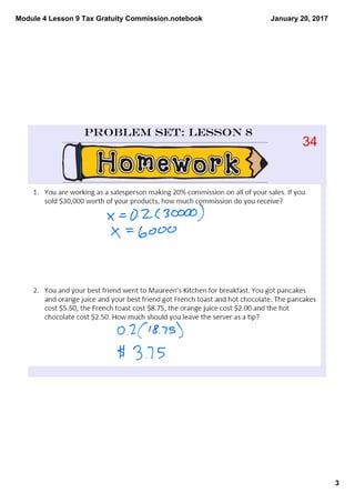 Module 4 Lesson 9 Tax Gratuity Commission.notebook
3
January 20, 2017
Problem Set: Lesson 8
34
 