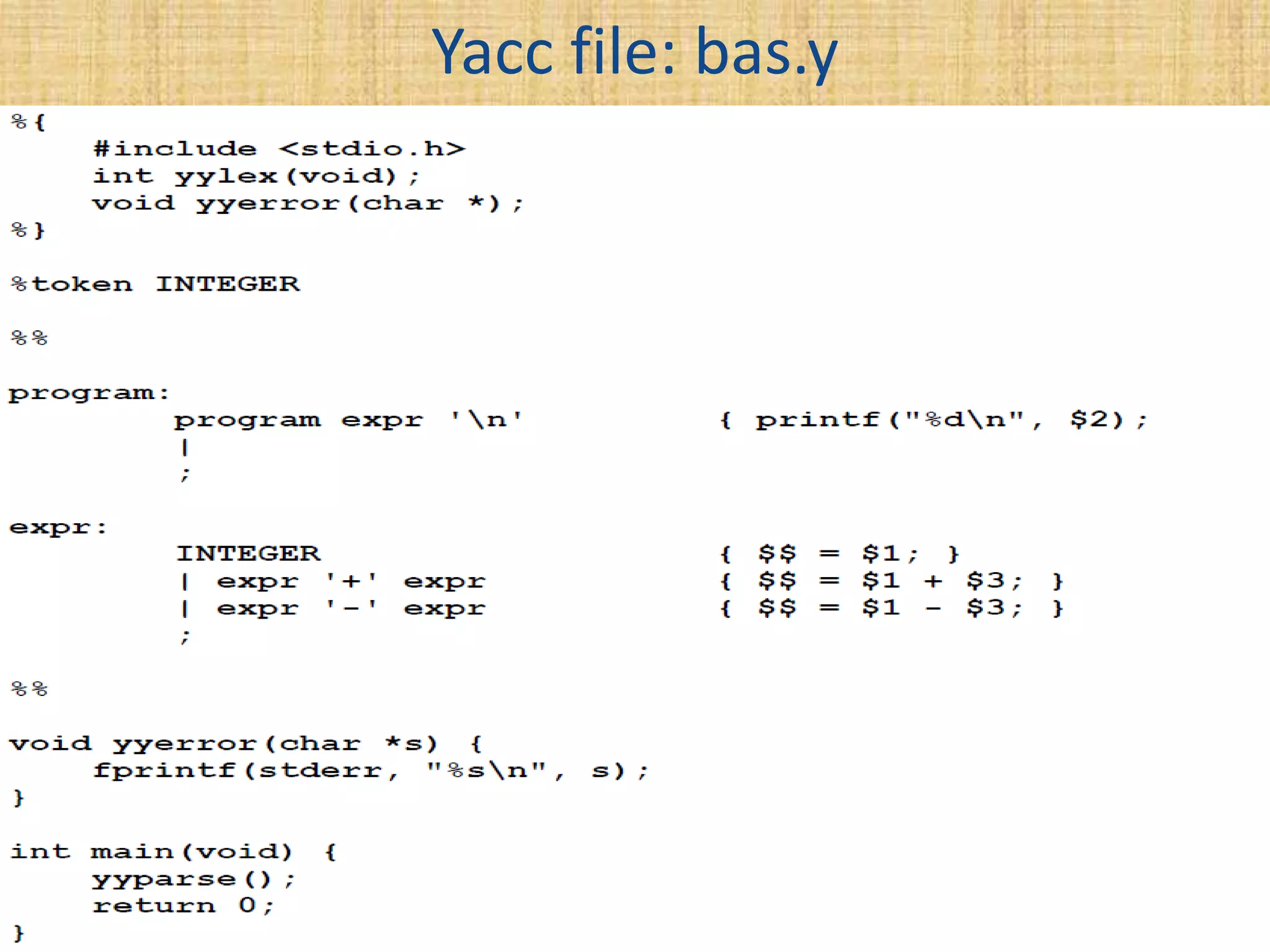 Yacc file: bas.y
 