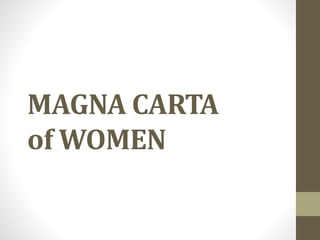 MAGNA CARTA
of WOMEN
 