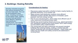 Considerations for Heating
• Repurpose waste heat within a facility to heat a nearby facility, to
generate electricity, or...