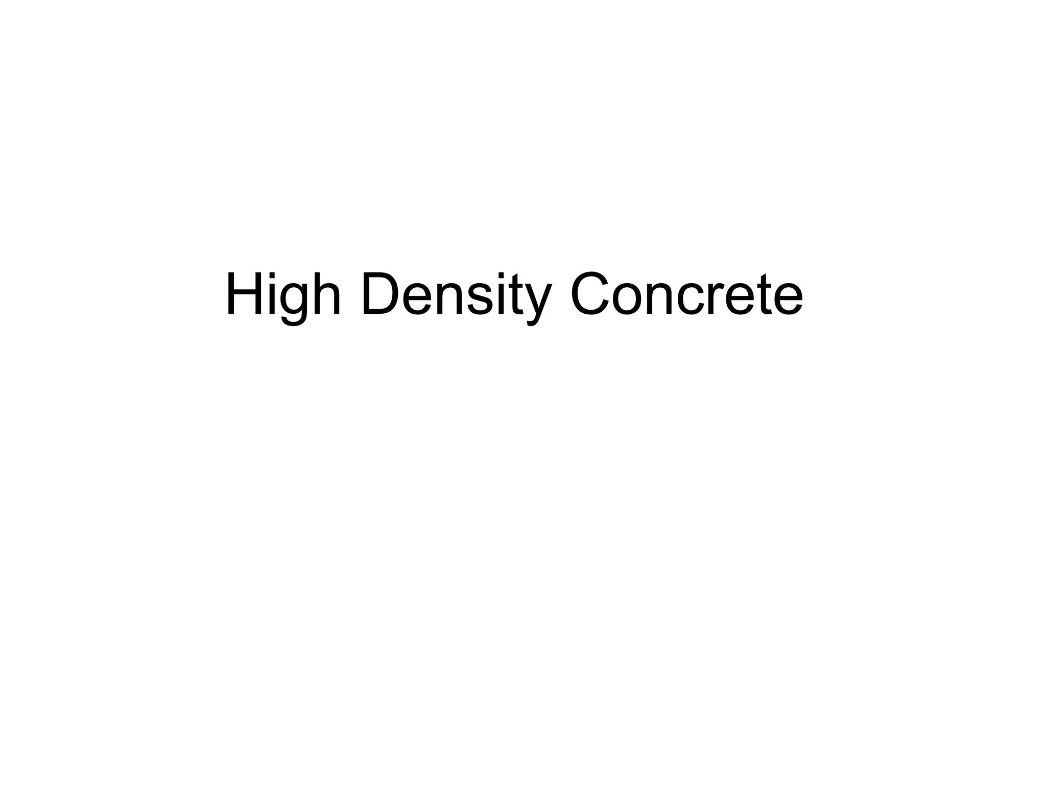 High Density Concrete
 