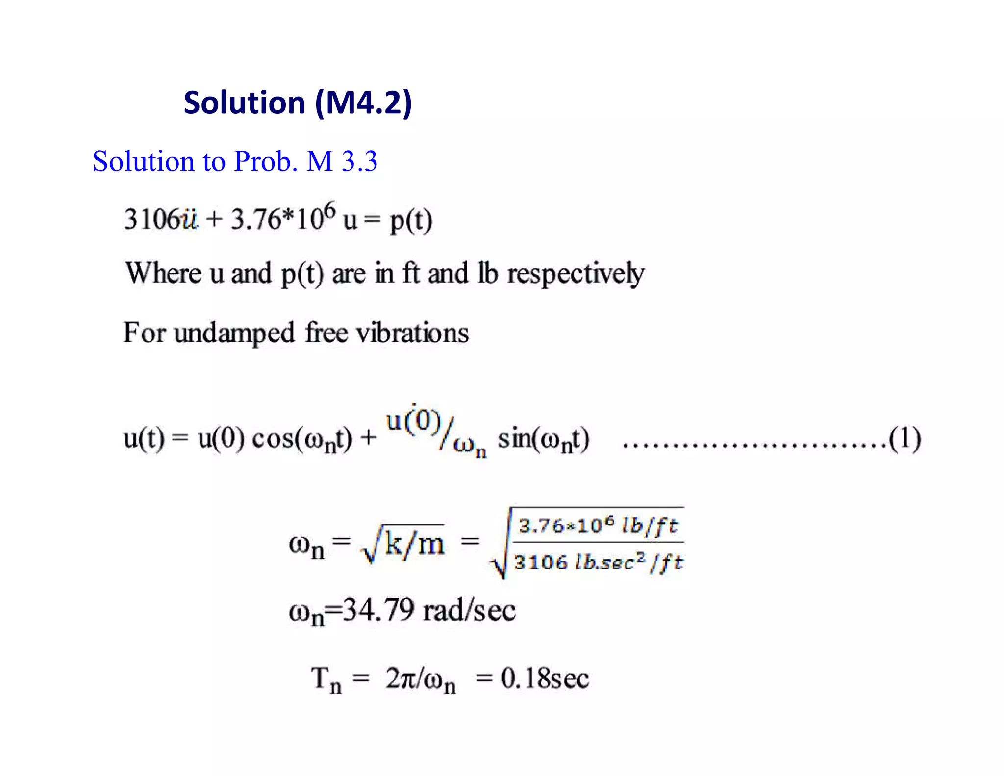 Solution (M4.2)
Solution to Prob. M 3.3
 