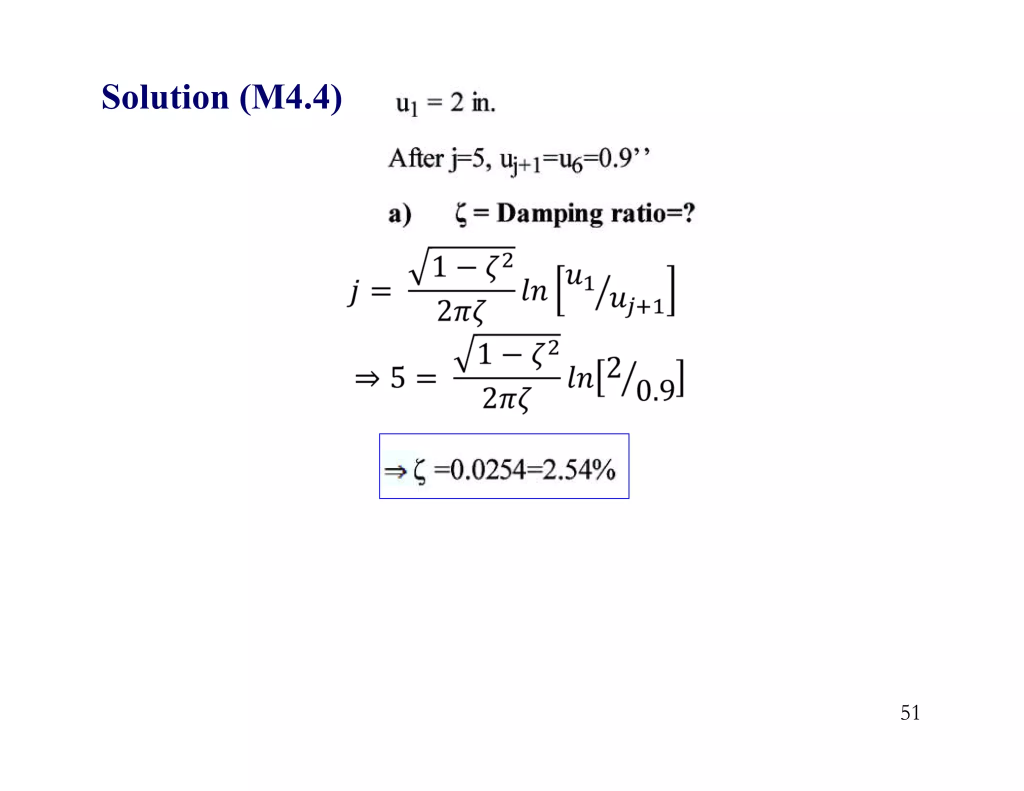 51
Solution (M4.4)
 
