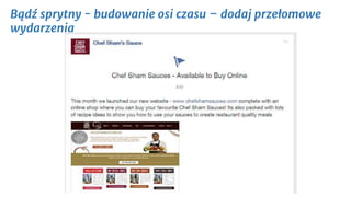 Bądź sprytny - budowanie osi czasu – dodaj przełomowe
wydarzenia
 