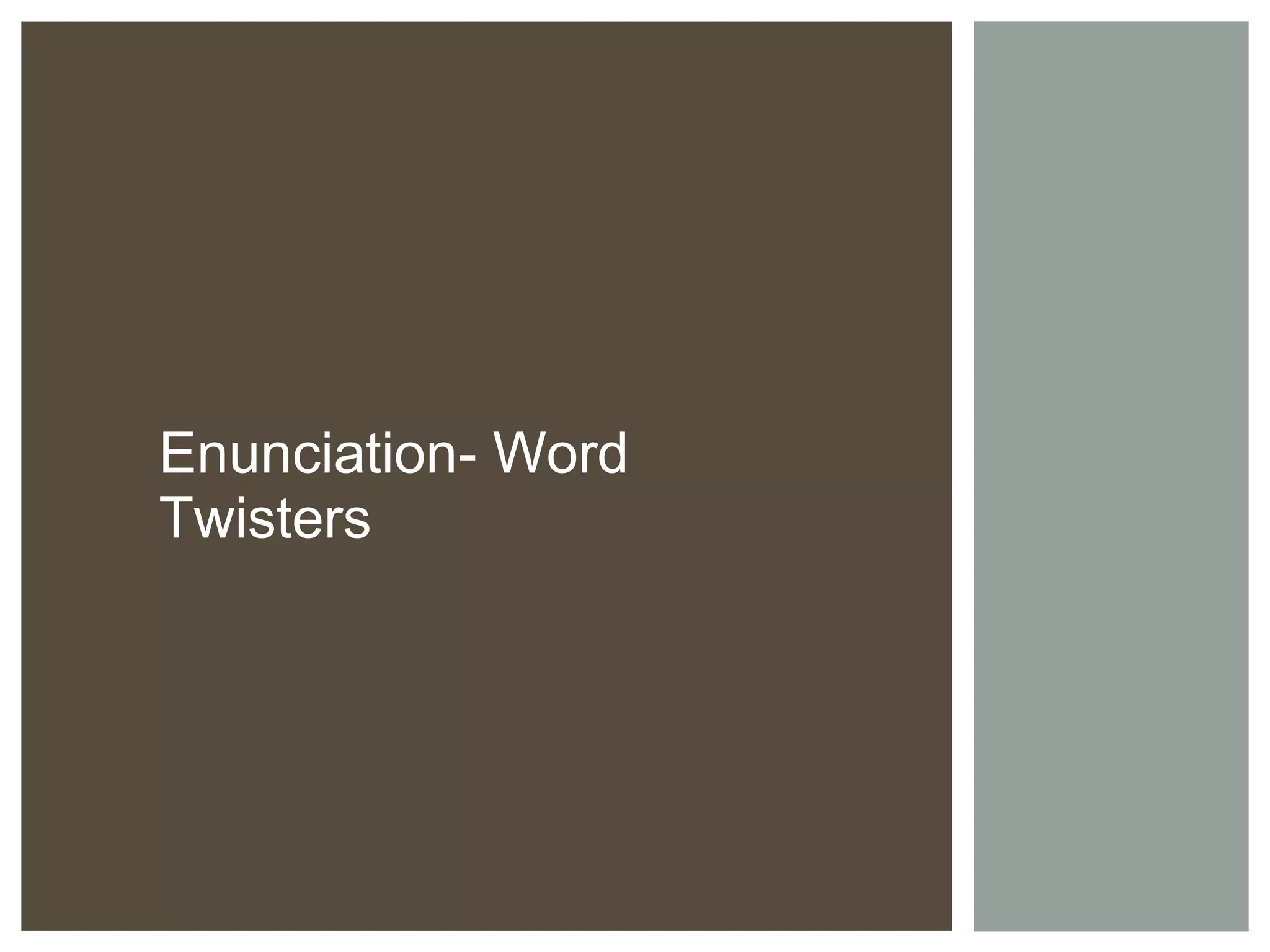 Enunciation- Word Twisters 